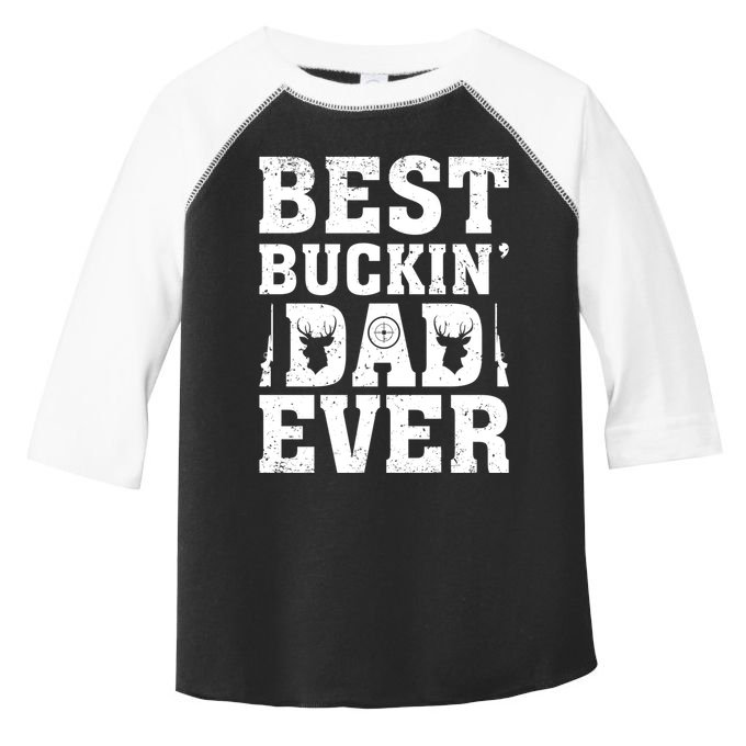 Best Buckin Dad Ever Deer Hunters FatherS Day Cool Gift Toddler Fine Jersey T-Shirt