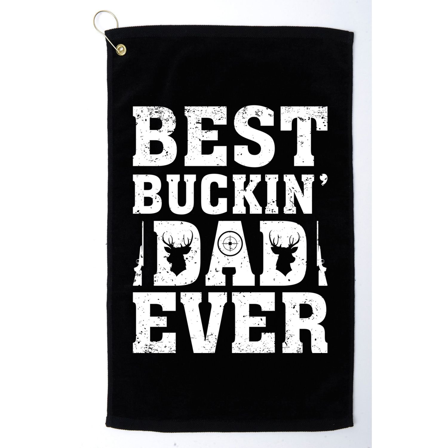 Best Buckin Dad Ever Deer Hunters FatherS Day Cool Gift Golf Towel