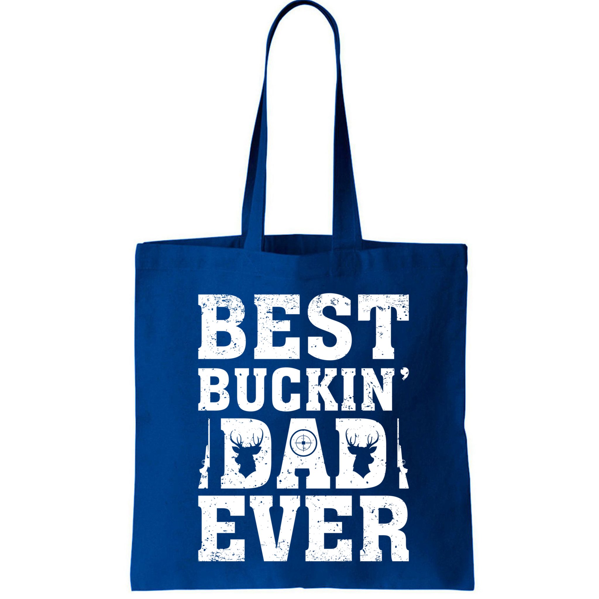 Best Buckin Dad Ever Deer Hunters FatherS Day Cool Gift Bag