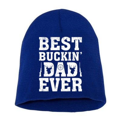 Best Buckin Dad Ever Deer Hunters FatherS Day Cool Gift Short Acrylic Beanie