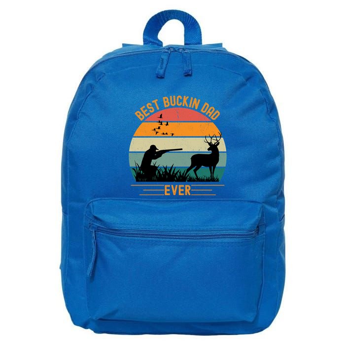 Best Buckin Dad Ever Deer Hunters Funny Deer Hunting Season Gift 16 in Basic Backpack