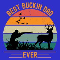 Best Buckin Dad Ever Deer Hunters Funny Deer Hunting Season Gift 16 in Basic Backpack