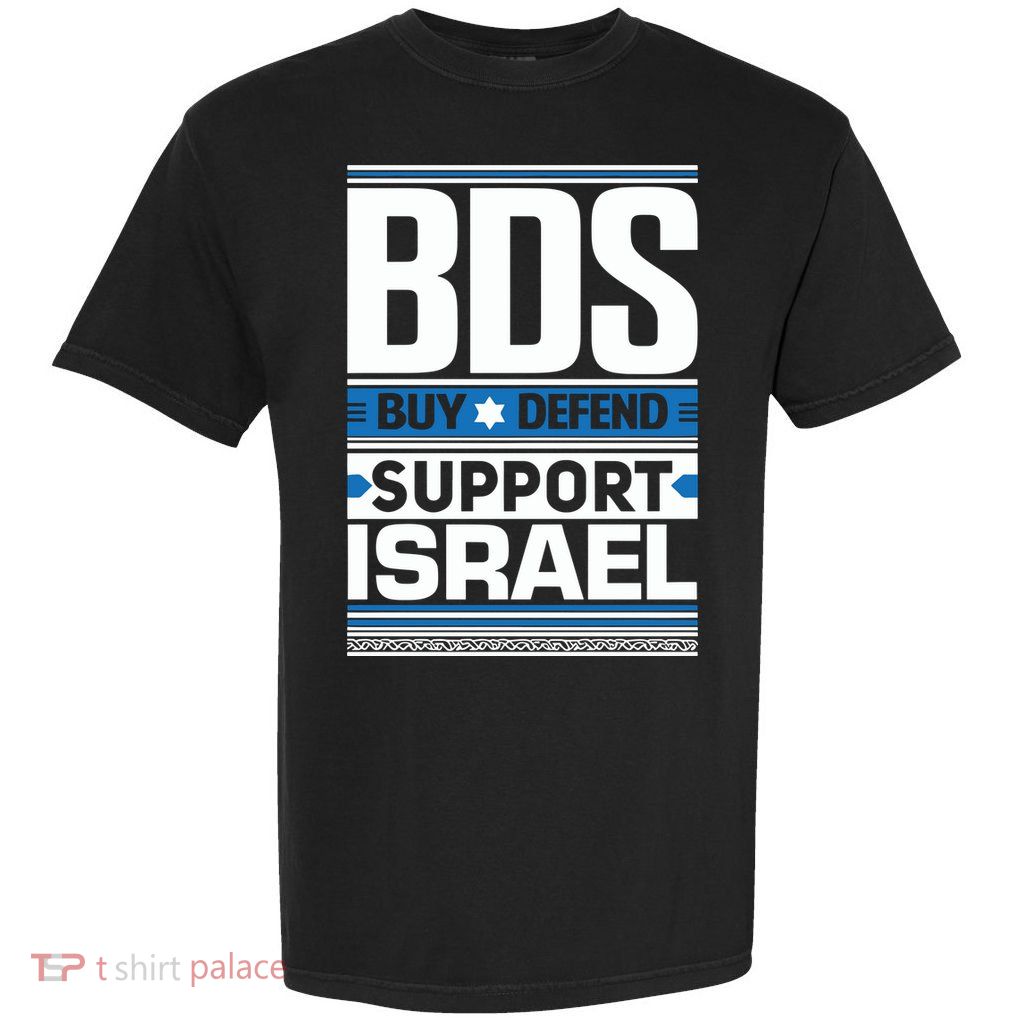 Bds Buy Defend Support Israel Garment-Dyed Heavyweight T-Shirt