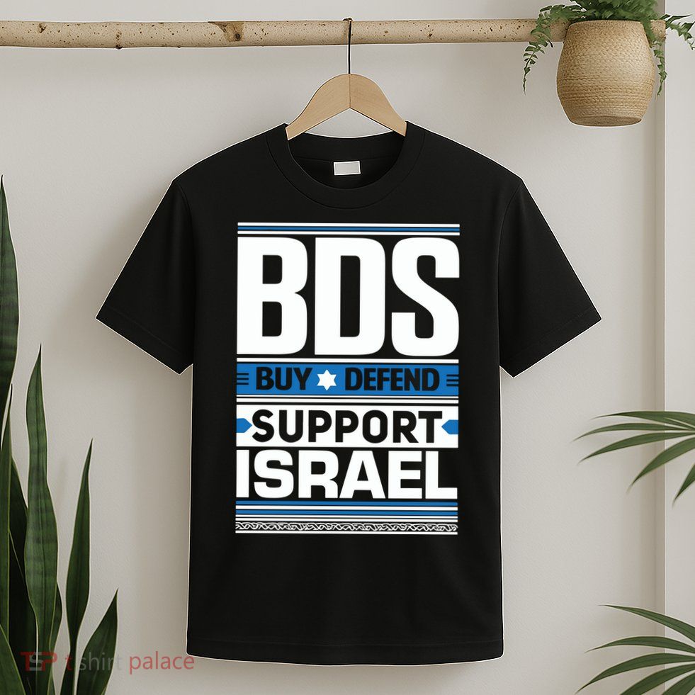 Bds Buy Defend Support Israel T-Shirt