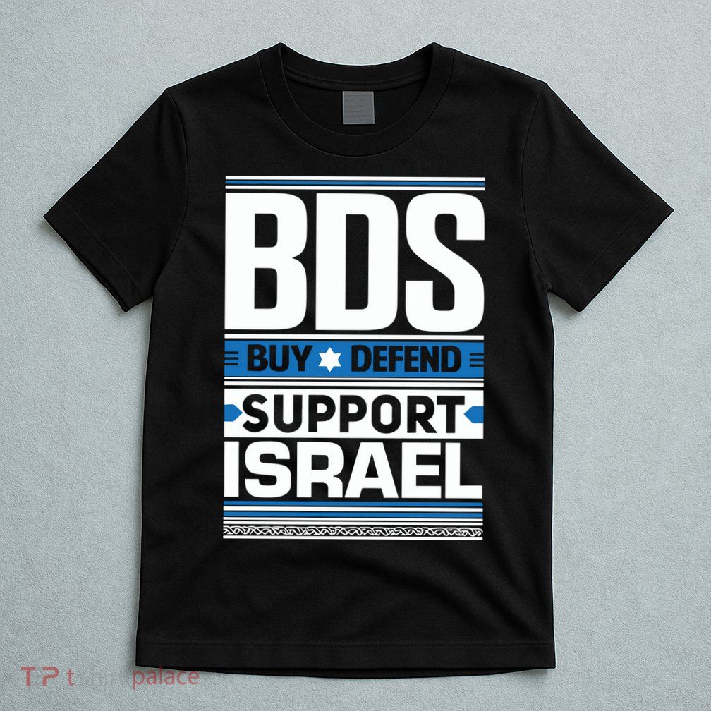 Bds Buy Defend Support Israel T-Shirt