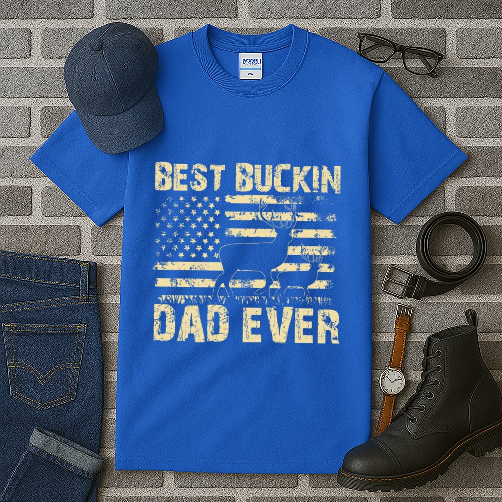Best Buckin Dad Ever Fathers Day 2024 Funny Fathers Day Meaningful Gift Tall T-Shirt