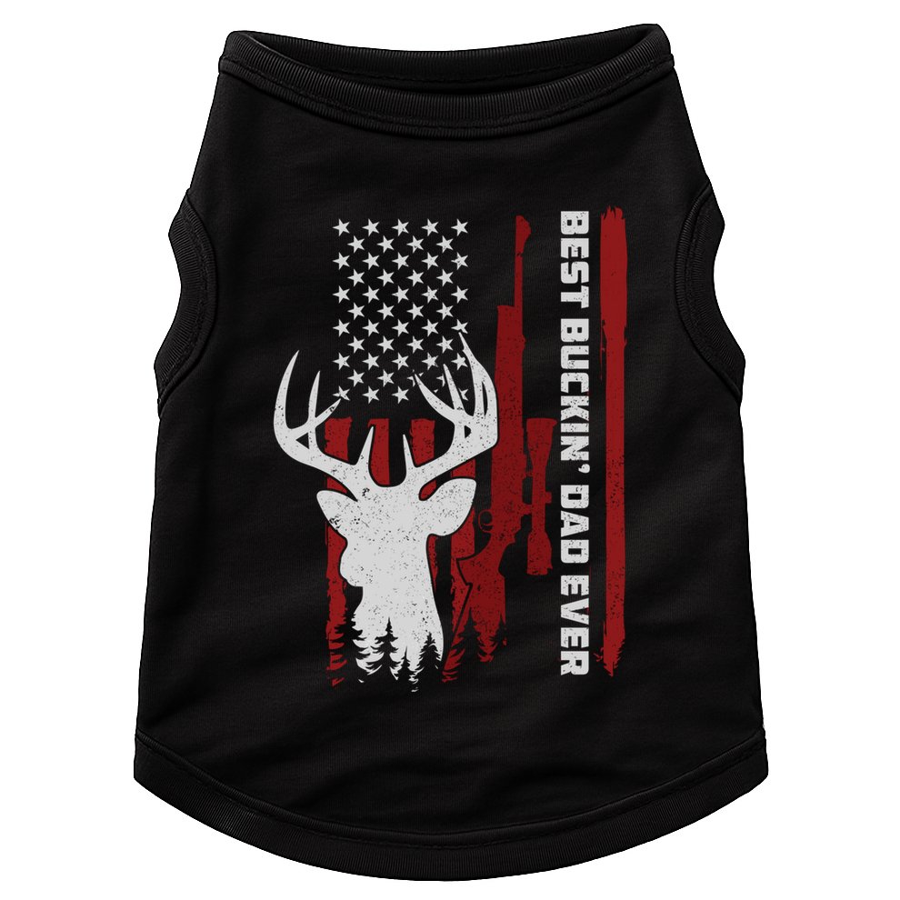 Best Buckin Dad Ever Deer Hunting Gift Doggie Tank