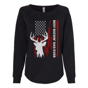 Best Buckin Dad Ever Deer Hunting Gift Womens California Wash Sweatshirt