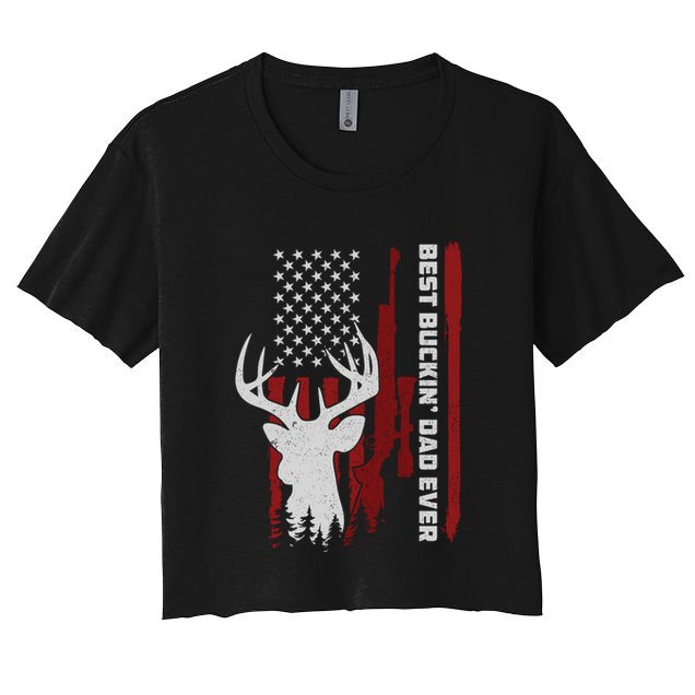 Best Buckin Dad Ever Deer Hunting Gift Crop Top