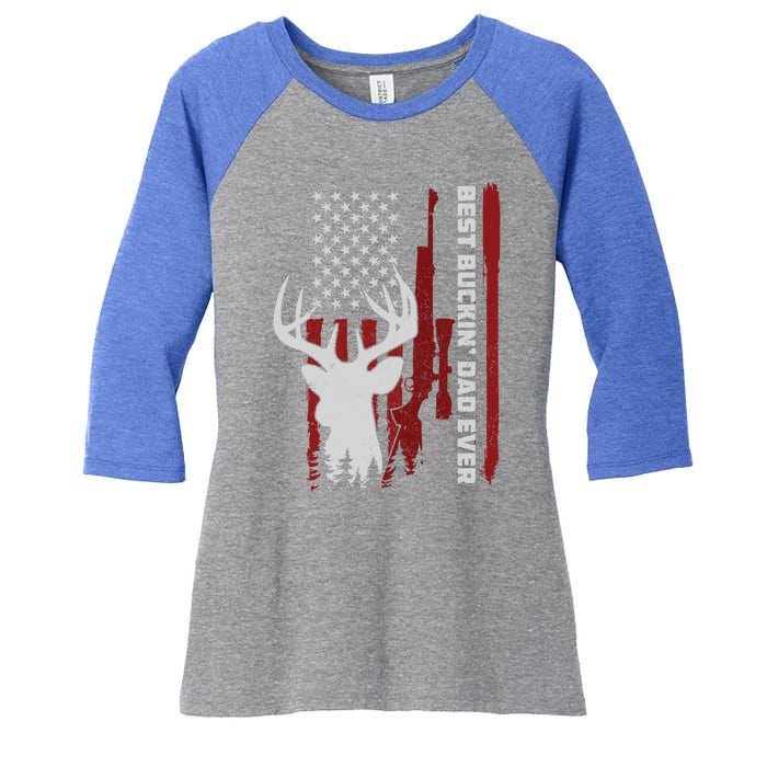 Best Buckin Dad Ever Deer Hunting Gift Women's Tri-Blend 3/4-Sleeve Raglan Shirt