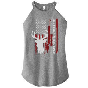 Best Buckin Dad Ever Deer Hunting Gift Women's Perfect Tri Rocker Tank