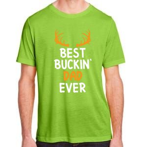 Best Buckin Dad Ever Cool Gift Adult ChromaSoft Performance T-Shirt