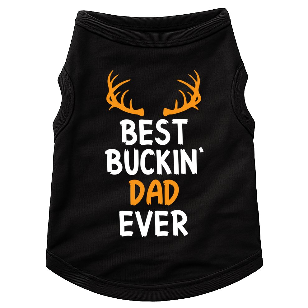 Best Buckin Dad Ever Cool Gift Doggie Tank