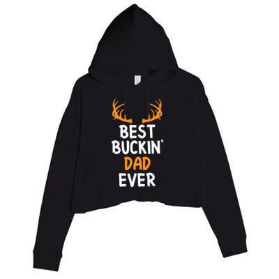 Best Buckin Dad Ever Cool Gift Crop Fleece Hoodie