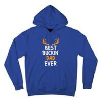 Best Buckin Dad Ever Cool Gift Tall Hoodie