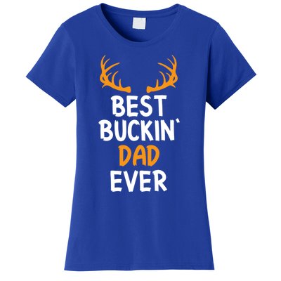 Best Buckin Dad Ever Cool Gift Women's T-Shirt