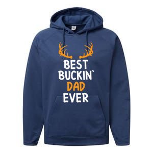 Best Buckin Dad Ever Cool Gift Performance Fleece Hoodie