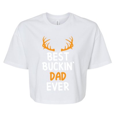 Best Buckin Dad Ever Cool Gift Bella+Canvas Jersey Crop Tee