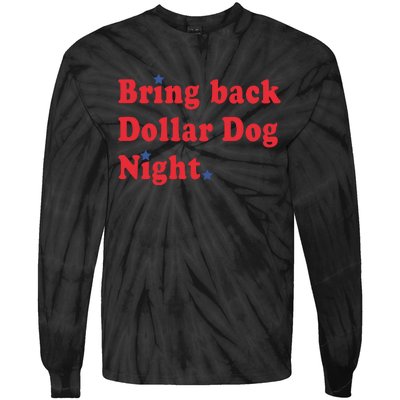 Bring Back Dollar Dog Night Tie-Dye Long Sleeve Shirt