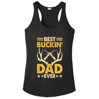 Best Buckin Dad Ever Funny Deer Hunters FatherS Day Gift Ladies PosiCharge Competitor Racerback Tank