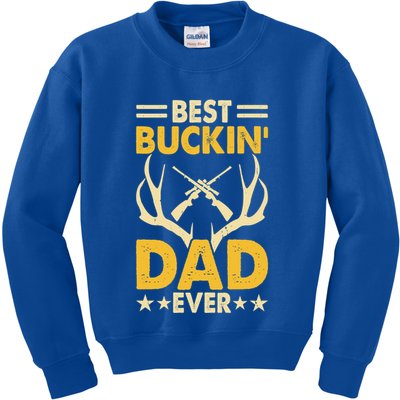 Best Buckin Dad Ever Funny Deer Hunters FatherS Day Gift Kids Sweatshirt
