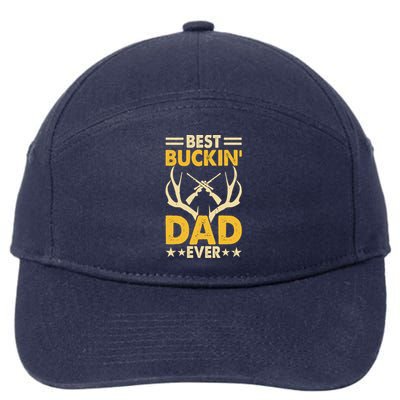 Best Buckin Dad Ever Funny Deer Hunters FatherS Day Gift 7-Panel Snapback Hat