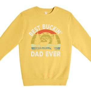 Best Buckin Dad Ever Funny Deer Hunting FatherS Day Gift Premium Crewneck Sweatshirt