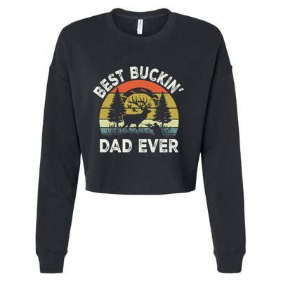 Best Buckin Dad Ever Funny Deer Hunting FatherS Day Gift Cropped Pullover Crew