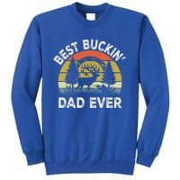 Best Buckin Dad Ever Funny Deer Hunting FatherS Day Gift Sweatshirt