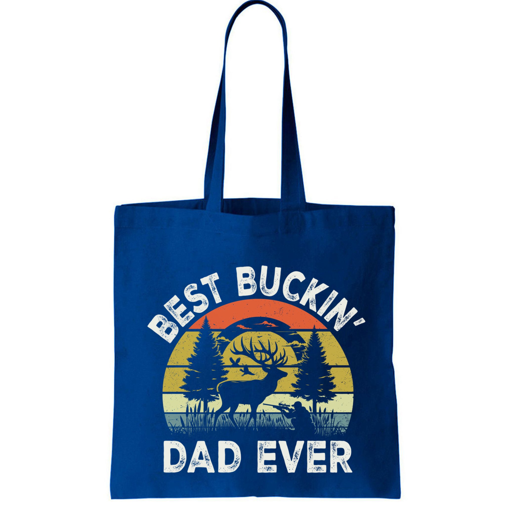 Best Buckin Dad Ever Funny Deer Hunting FatherS Day Gift Bag