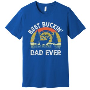 Best Buckin Dad Ever Funny Deer Hunting FatherS Day Gift Premium T-Shirt