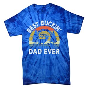 Best Buckin Dad Ever Funny Deer Hunting FatherS Day Gift Tie-Dye T-Shirt