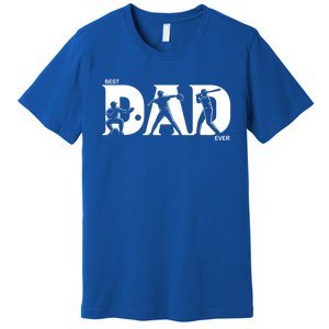 Best Baseball Dad Ever Fathers Day Baseball Meaningful Gift Premium T-Shirt