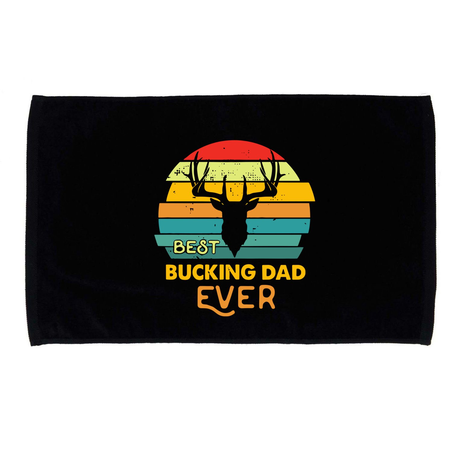 Best Buckin Dad Ever Gift Deer Hunting Bucking Father Gift Microfiber Hand Towel