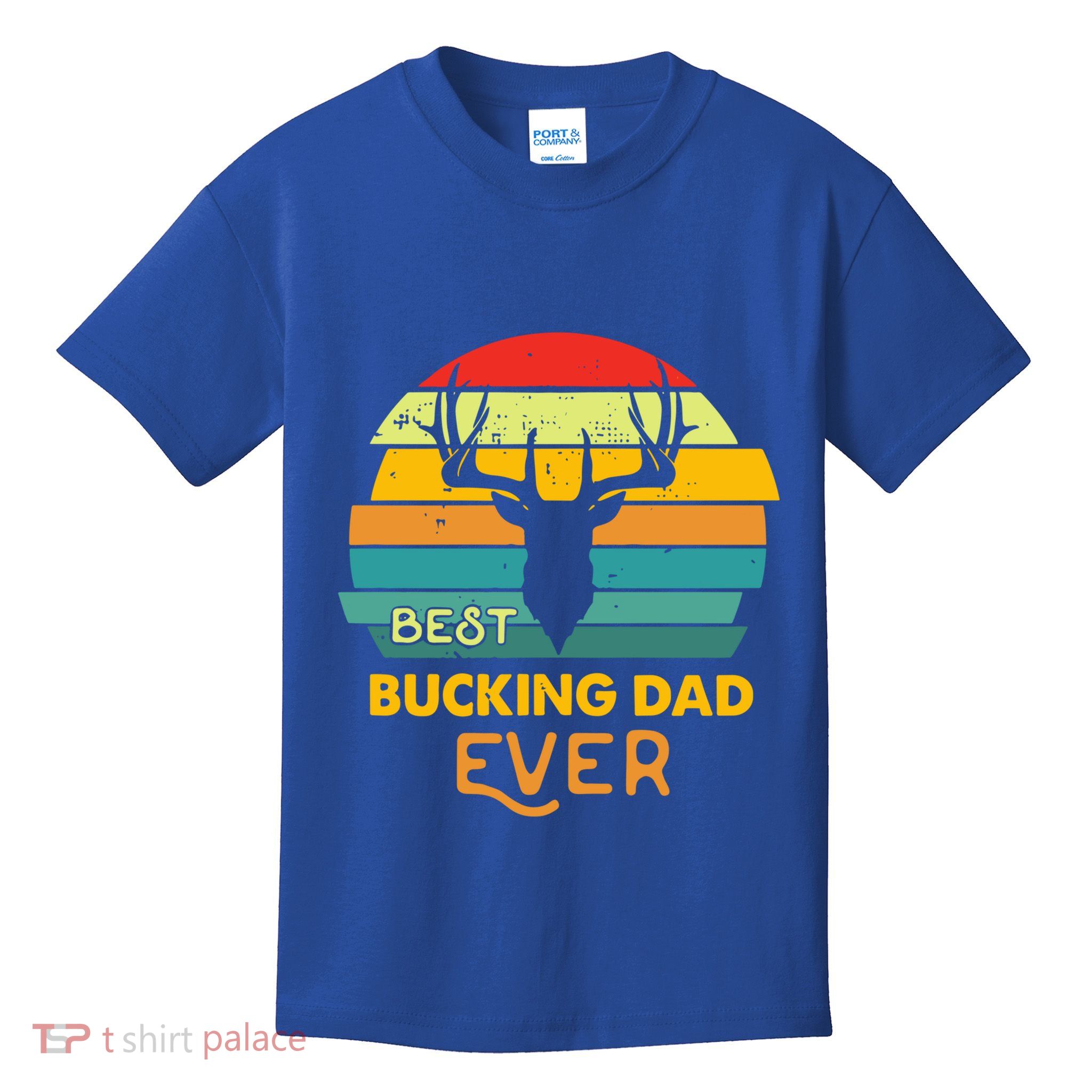 Best Buckin Dad Ever Gift Deer Hunting Bucking Father Gift Kids T-Shirt