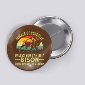 Best Bison Design For Buffalo Bison Lovers Button