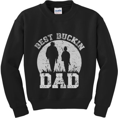 BEST BUCKIN DAD EVER Kids Sweatshirt