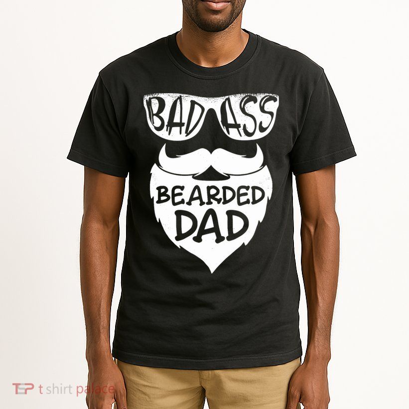 Badass Bearded Dad Shirts Father Papa With Beard Tall T-Shirt