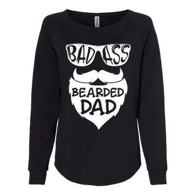 Badass Bearded Dad Shirts Father Papa With Beard Womens California Wash Sweatshirt