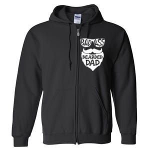 Badass Bearded Dad Shirts Father Papa With Beard Full Zip Hoodie