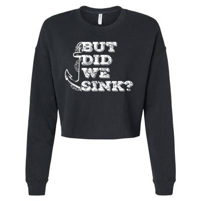 Boating But Did We Sink Flatboat Pontoon Captain Vintage Cropped Pullover Crew
