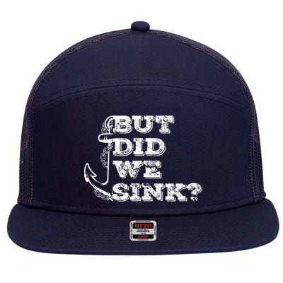 Boating But Did We Sink Flatboat Pontoon Captain Vintage 7 Panel Mesh Trucker Snapback Hat