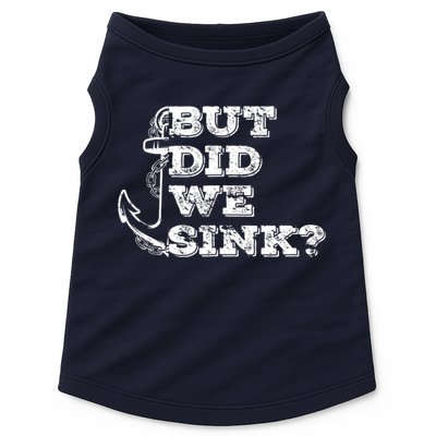 Boating But Did We Sink Flatboat Pontoon Captain Vintage Doggie Tank