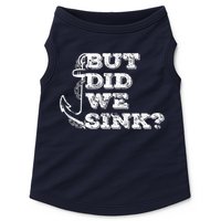 Boating But Did We Sink Flatboat Pontoon Captain Vintage Doggie Tank