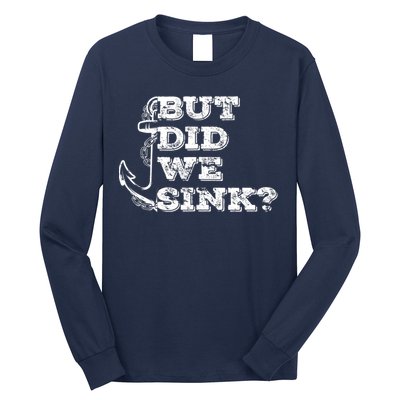 Boating But Did We Sink Flatboat Pontoon Captain Vintage Long Sleeve Shirt
