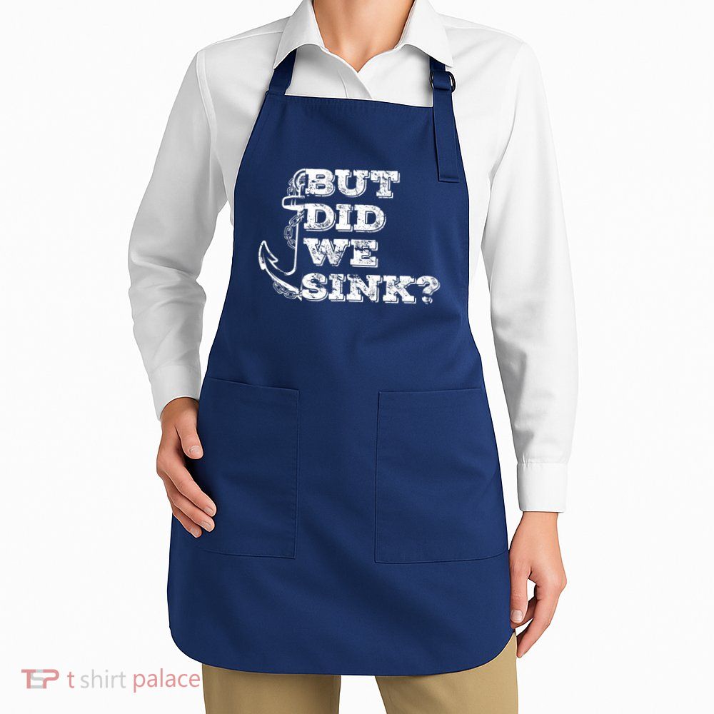 Boating But Did We Sink Flatboat Pontoon Captain Vintage Apron