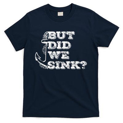 Boating But Did We Sink Flatboat Pontoon Captain Vintage T-Shirt