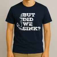 Boating But Did We Sink Flatboat Pontoon Captain Vintage T-Shirt