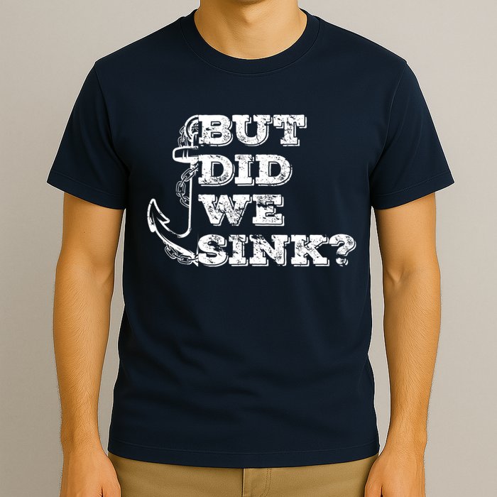 Boating But Did We Sink Flatboat Pontoon Captain Vintage T-Shirt