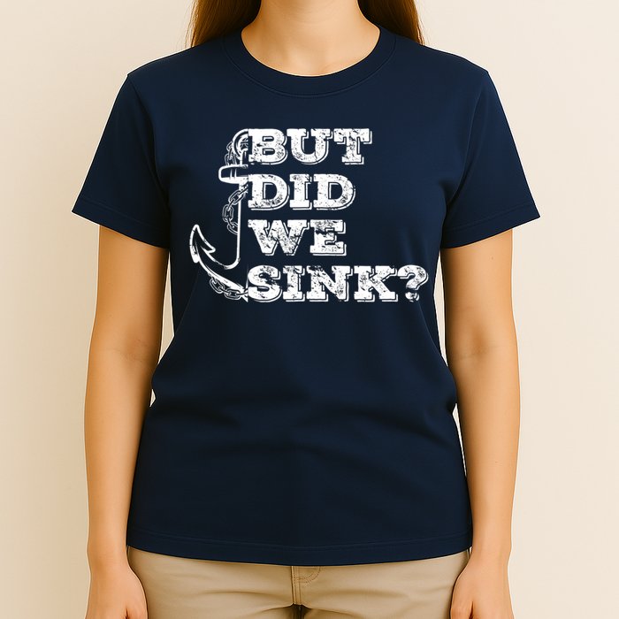 Boating But Did We Sink Flatboat Pontoon Captain Vintage T-Shirt